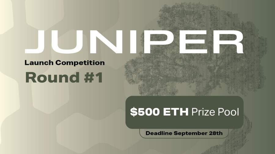 Juniper Launch Competition Round #1